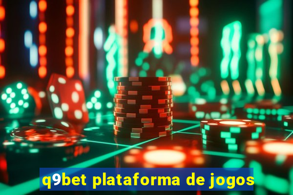 q9bet plataforma de jogos